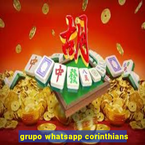 grupo whatsapp corinthians